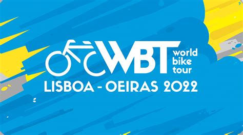 world bike tour lisboa 2022